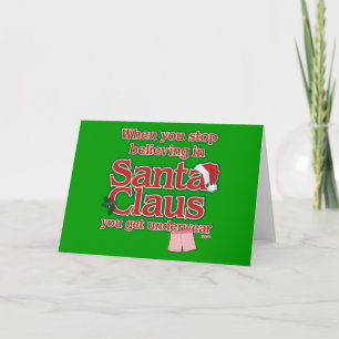 Cartes Pour Fêtes Annuelles Quand vous arrêtez de croire en Père Noël...sous-v