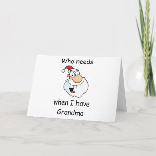 Cartes Pour Fêtes Annuelles Qui a besoin de Père Noël quand j'ai grand-mère