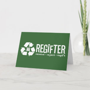 Cartes Pour Fêtes Annuelles Regifter - recevoir, rejeter, re-faire.