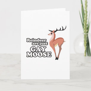 Cartes Pour Fêtes Annuelles REINDEER SONT JUSTE GAY MOOSE -.png