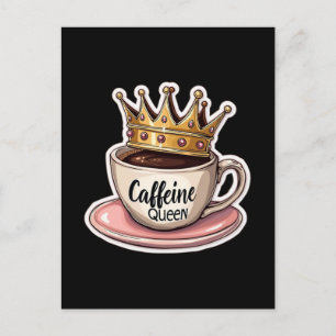 Cartes Pour Fêtes Annuelles Reine De La Caféine - Couronné De Café