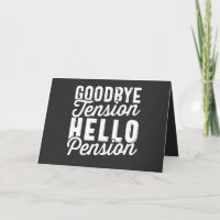 Retirement Gift, Goodbye Tension Hello Pension