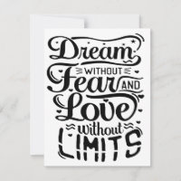 "Rêve sans peur, amour sans limites"