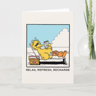 Cartes Pour Fêtes Annuelles Rue Sésame   Big Bird Relax Refresh Recharge