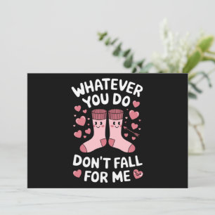 Cartes Pour Fêtes Annuelles Saint-Valentin Quoi que vous fassiez, ne tombez pa
