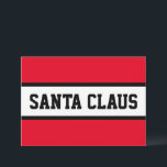 Cartes Pour Fêtes Annuelles SANTA CLAUS Bold Sporty Red Black White Stripes<br><div class="desc">Joyeux Noël! Gros caractères gras et épais à l'intérieur d'une large bande blanche surlignée avec des rayures noires sur un arrière - plan rouge vif avec "SANTA CLAUS" épelé à l'avant et au centre. Le texte peut être personnalisé.</div>
