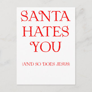 Cartes Pour Fêtes Annuelles Santa Hates You