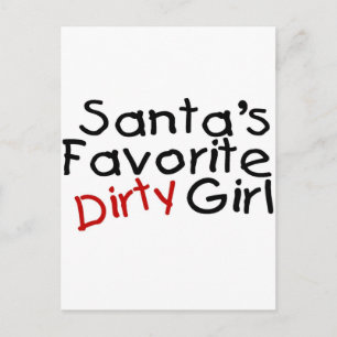 Cartes Pour Fêtes Annuelles Santas Favorite Dirty Girl