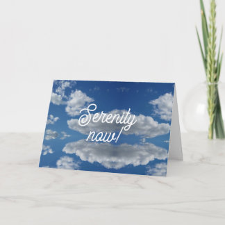 Cartes Pour Fêtes Annuelles Serenity now!