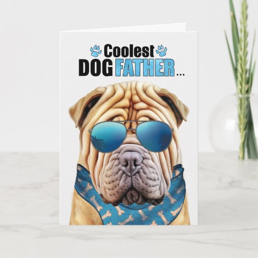 Cartes Pour Fêtes Annuelles Shar Pei Chien Coolest Papa Fête des pères (Devant)