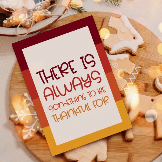 Cartes Pour Fêtes Annuelles Simple Il y a toujours quelque chose à remercier p