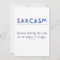 SlipperyJoe's Sarcasm drôle slogan disant ludique