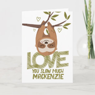 Cartes Pour Fêtes Annuelles Sloth vous aime ralentir Valentines beaucoup perso