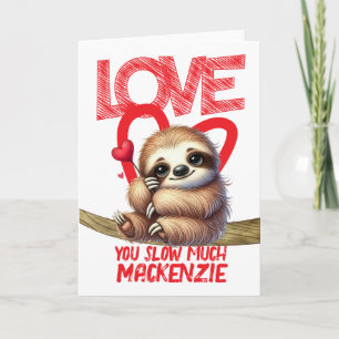 Cartes Pour Fêtes Annuelles Sloth vous aime ralentir Valentines beaucoup perso