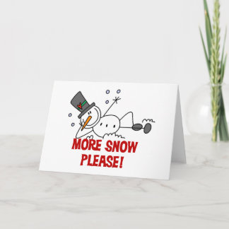 Cartes Pour Fêtes Annuelles Snowman Plus Neige S'il vous plaît Tshirts et cade