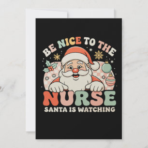 Cartes Pour Fêtes Annuelles Soyez Gentil Avec L'Infirmière Père Noël Regarde N