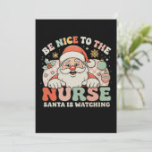 Cartes Pour Fêtes Annuelles Soyez Gentil Avec L'Infirmière Père Noël Regarde N (Debout devant)