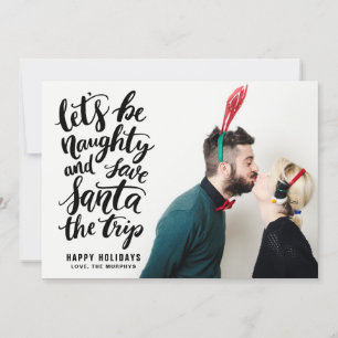 Cartes Pour Fêtes Annuelles Soyons Naughty Black Hand Lettered Funny Holiday