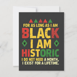 Cartes Pour Fêtes Annuelles Tant que je suis Noir, je suis Historique