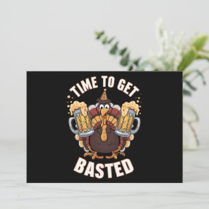 Cartes Pour Fêtes Annuelles Temps To Get Basted Funny Beer Thanksgiving Turkey