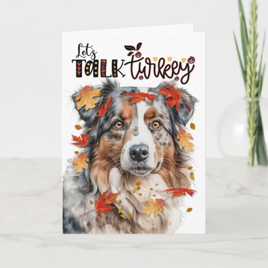 Cartes Pour Fêtes Annuelles Thanksgiving Australian Shepherd Dog Talk Turkey (Devant)