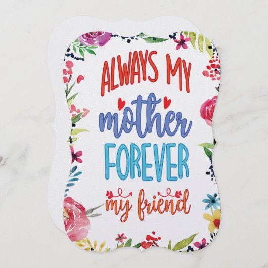 Cartes Pour Fêtes Annuelles Toujours ma mère, pour toujours mon amie (Devant / Derrière)