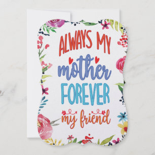 Cartes Pour Fêtes Annuelles Toujours ma mère, pour toujours mon amie