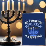 Cartes Pour Fêtes Annuelles Tout ce que je veux pour Hanoukka est un nouveau p<br><div class="desc">Tout ce que je veux pour Hanoukka est un nouveau POTUS. Un nouveau président serait un grand cadeau pour cette personne juive. Un judaïsme anti-Trump cool présent pour un juif qui veut destituer Donald Trump. Résistez à cette conception politique pour Chanoukah.</div>