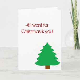 Cartes Pour Fêtes Annuelles Tout ce que je veux pour Noël, c'est toi !