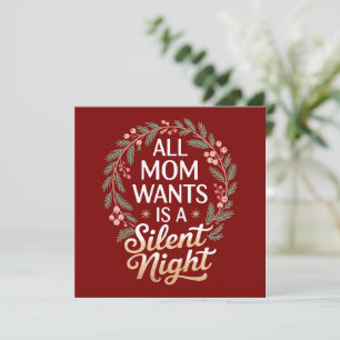 Cartes Pour Fêtes Annuelles Tout ce que maman veut pour Noël est une nuit sile
