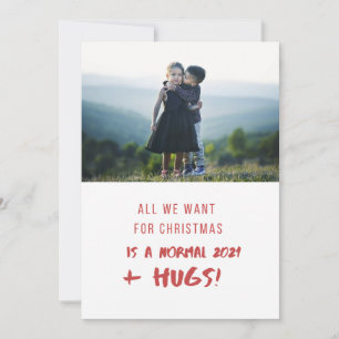 Cartes Pour Fêtes Annuelles Tout ce que nous voulons pour Noël sont HUGS 2021