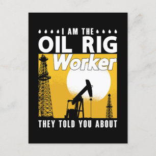 Cartes Pour Fêtes Annuelles Travailleur du champ pétrolifère Je suis ouvrier d