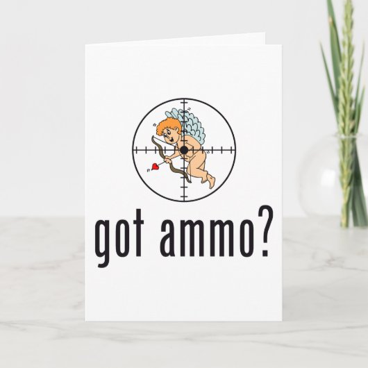 Cartes Pour Fêtes Annuelles tu as des munitions ? (La Saint-Valentin) (Devant)