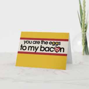 Cartes Pour Fêtes Annuelles Tu es les oeufs de mon Bacon