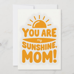 Cartes Pour Fêtes Annuelles Tu es mon soleil Maman ! Fête des mères