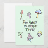 Cartes Pour Fêtes Annuelles Tu es un champignon (Devant / Derrière)