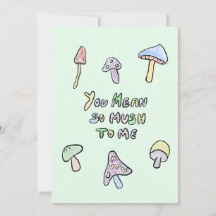 Cartes Pour Fêtes Annuelles Tu es un champignon