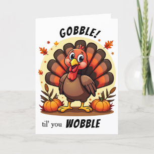 Cartes Pour Fêtes Annuelles Turquie Gobble Wobble Drôle Turquie Thanksgiving