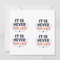 Typographie motivante « Il n'est jamais trop tard