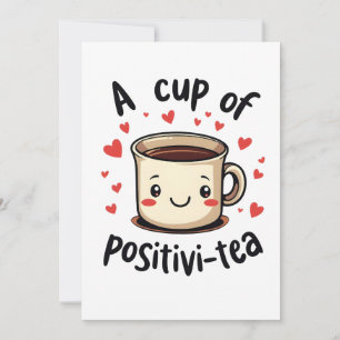 Cartes Pour Fêtes Annuelles Une Coupe de Positivi-Tea Amoureux de Thé Cute Drô