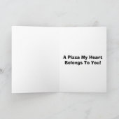 Cartes Pour Fêtes Annuelles Une pizza mon coeur appartient à vous Valentine (Intérieur)
