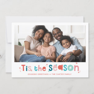 Cartes Pour Fêtes Annuelles VACANCES PHOTO fun noël citent cette saison