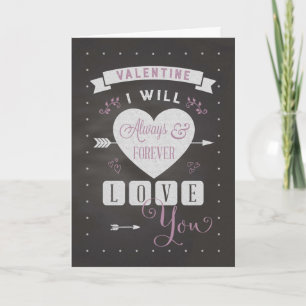 Cartes Pour Fêtes Annuelles Valentine Chalkboard Je vais toujours et toujours