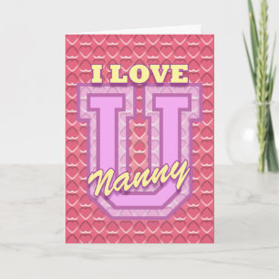 Cartes Pour Fêtes Annuelles Valentine : "Je t'aime Nanny"