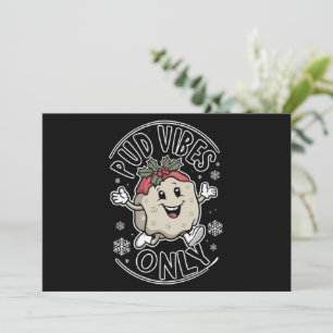 Cartes Pour Fêtes Annuelles Vibes de Pudding Uniquement Noël Drôle 