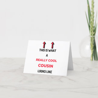 Cartes Pour Fêtes Annuelles Voici à quoi ressemble vraiment un cousin cool 2