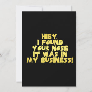 Cartes Pour Fêtes Annuelles Votre Nez dans Mon Affaire Blague Sarcastique