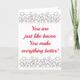 CARTES POUR FÊTES ANNUELLES **VOUS AMÉLIOREZ TOUT (COMME BACON)**