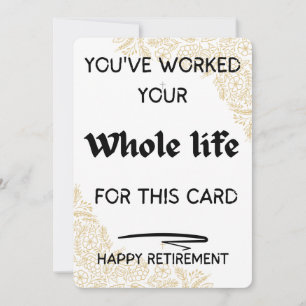 Cartes Pour Fêtes Annuelles Vous avez travaillé toute votre vie pour ce salut