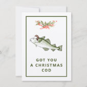 Cartes Pour Fêtes Annuelles Vous Avez Une Morue De Noël Drôle Pêche Plat (Devant)